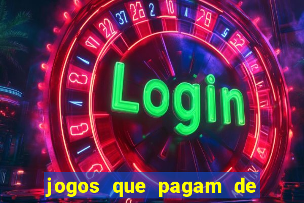 jogos que pagam de verdade sem precisar depositar